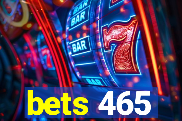 bets 465